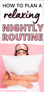 Night Routine Checklist for Stay at Home Moms - Busy Mom Smart Mom